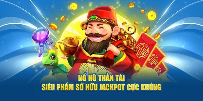 Bí quyết tăng cơ hội chiến thắng với nổ hũ thần tài là gì